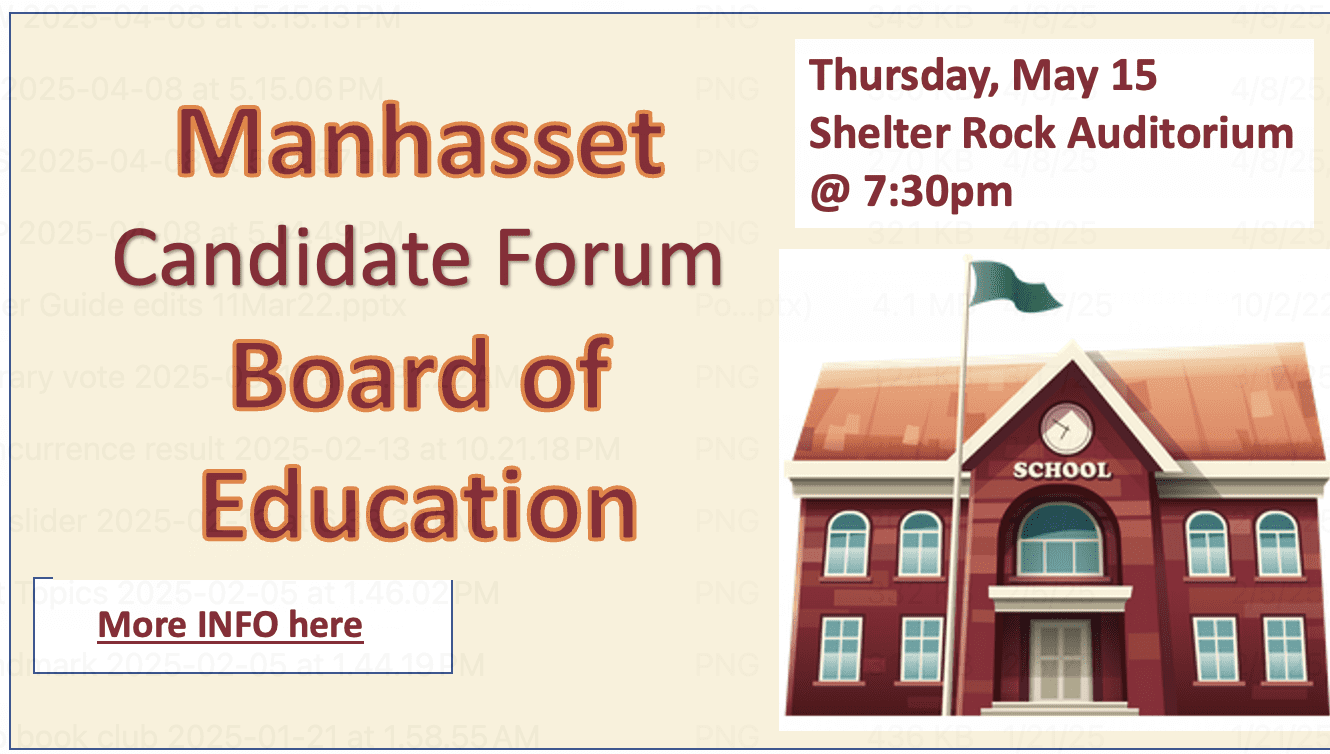 Flyer for Manhasset Board of Education Candidate Forum, scheduled for Thursday, May 15 at 7:30pm in the Shelter Rock Auditorium, with an illustration of a school building.